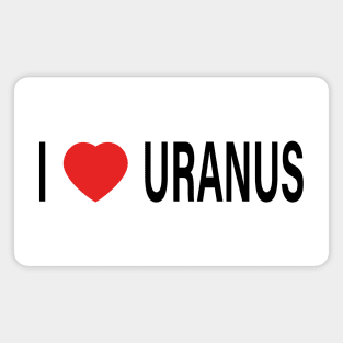 I Love Uranus Magnet